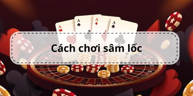 Bí Kíp Cách Chơi Sâm Lốc Nhà Cái ANO88 Bất Bại Từ Cao Thủ